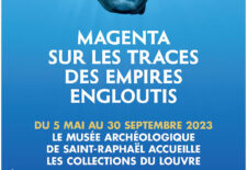 Exposition « Magenta  sur les traces des empires engloutis »